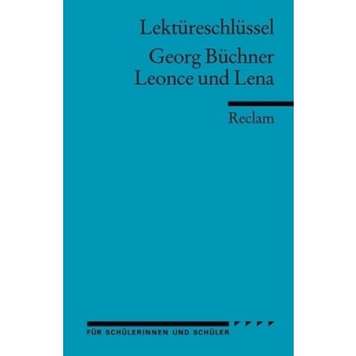 Lektüreschlüssel Georg Büchner Leonce und Lena