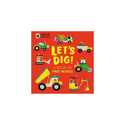 Pop-Up Vehicles: Let's Dig! - Matt Hunt