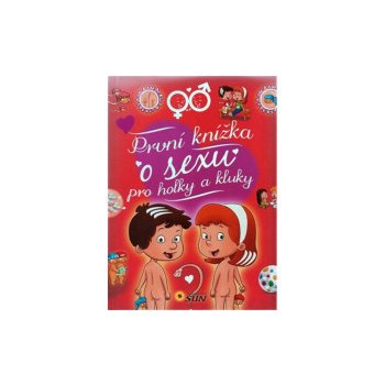 První knížka o sexu pro holky a kluky - Arturo Martín