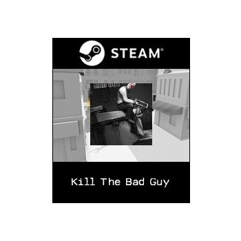 Kill The Bad Guy