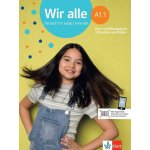 Wir alle A1.1 Deutsch für junge Lernende/Kurs- und Übungsbuch mit Audios und Videos