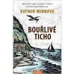 Bouřlivé ticho - Raynor Winnová – Hledejceny.cz