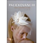 Paličkování III – Hledejceny.cz