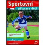 Sportovní příprava dětí - Tomáš Perič – Hledejceny.cz