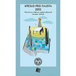 Křeslo pro Fausta 2005 - Jaroslav Hořejší – Hledejceny.cz