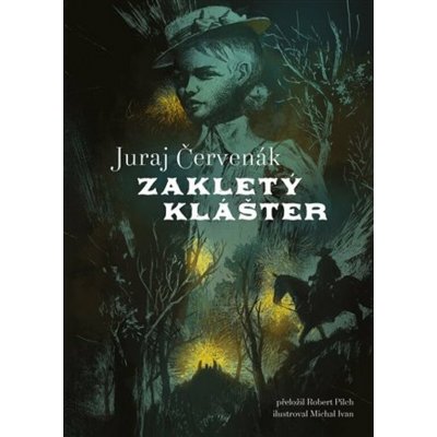 Zakletý klášter - Juraj Červenák – Zboží Mobilmania