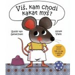 Víš, kam chodí kakat myš? - Vilém Hynek, Guido van Genechten – Hledejceny.cz