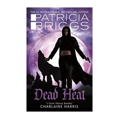 Dead Heat: An Alpha and Omega novel Patricia Briggs – Hledejceny.cz