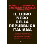 libro nero della Repubblica italiana. La guerra clandestina e la strategia della tensione dalla fine del fascismo all'omicidio di Aldo Moro – Hledejceny.cz