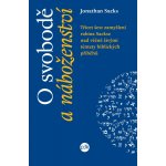 O svobodě a náboženství - Jonathan Sacks – Hledejceny.cz