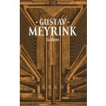 Golem, 3. vydání - Gustav Meyrink – Hledejceny.cz