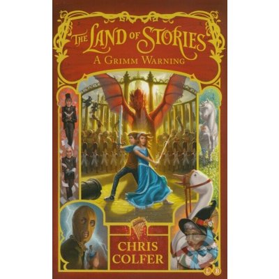 Land of Stories: A Grimm Warning - Book 3 (Colfer Chris) – Sleviste.cz