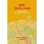 Běž, řekla cesta – Sleviste.cz