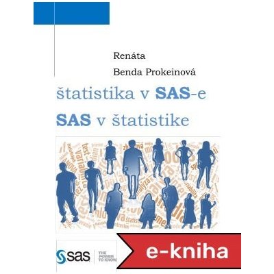 Štatistika v SASe, SAS v štatistike - Renáta Benda Prokeinová