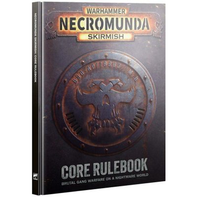 Citadel NECROMUNDA: SKIRMISH CORE RULEBOOK – Zboží Živě
