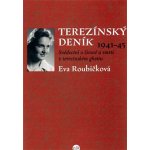 Terezínský deník (1941 - 45) - Eva Roubíčková – Hledejceny.cz