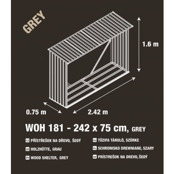 G21 Přístřešek na dřevo WOH 181 242 x 75 cm šedý