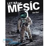 Let na Měsíc - Alan Dyer – Hledejceny.cz