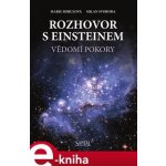 Rozhovor s Einsteinem. Vědomí pokory - Marie Mihulová, Milan Svoboda – Hledejceny.cz
