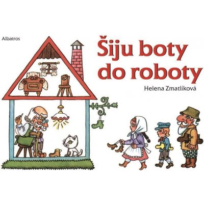 Šiju boty do roboty - Helena Zmatlíková – Zbozi.Blesk.cz