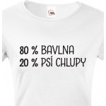 Dámské tričko 80 % bavlna 20 % psi chlupy bílá – Zboží Dáma