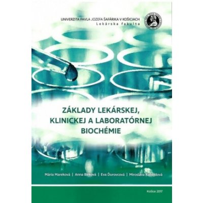 Základy lekárskej, klinickej a laboratórnej biochémie - Mária Mareková – Zboží Mobilmania