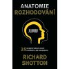 Elektronická kniha Anatomi rozhodování - Richard Shotton