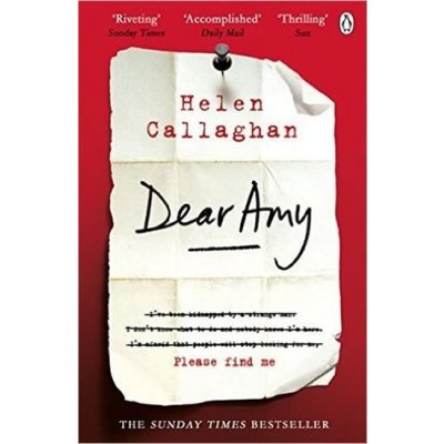 Dear Amy: The Sunday Times Bestselling Psycho... Helen Callaghan