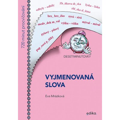 Desetiminutovky. Vyjmenovaná slova - Eva Mrázková – Zboží Mobilmania