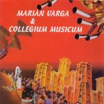 COLLEGIUM MUSICUM - MARIAN VARGA & COLLEGIUM MUSICUM LP – Hledejceny.cz