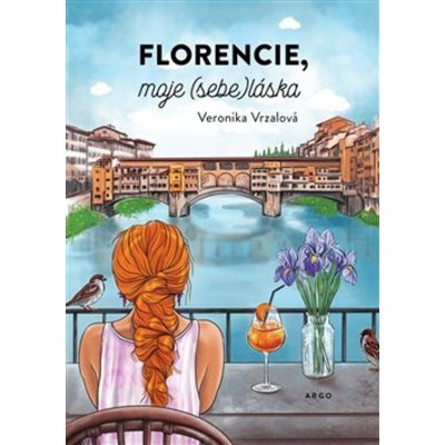 Florencie, moje sebeláska - Veronika Vrzalová – Hledejceny.cz