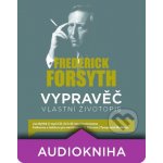 Vypravěč: Vlastní životopis - Frederick Forsyth – Zboží Dáma