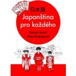 Japonština pro každého - Denisa Vostrá – Hledejceny.cz