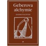 Geberova alchymie - Ernst Darmstaedter – Hledejceny.cz