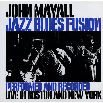 Mayall John - Jazz Blues Fusion - remastered CD – Zbozi.Blesk.cz