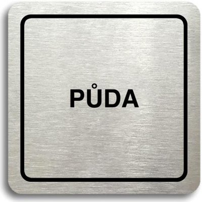 Accept Piktogram "půda II" (80 × 80 mm) (stříbrná tabulka - černý tisk) – Sleviste.cz