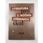 Literatura pro 2.ročník SŠ - učebnice - Polášková,Srnská,Štěpánková,Tobolíková – Hledejceny.cz