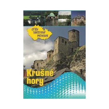 Krušné hory Ottův turistický průvodce CZ