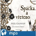 Spáčka a vřeteno - Neil Gaiman – Zboží Mobilmania