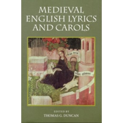 Medieval English Lyrics and Carols