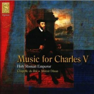 Music for Charles V - Dixon, Chapelle Du Roi CD – Zboží Mobilmania