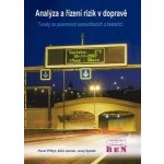 Analýza a řízení rizik v dopravě Pozemní komunikace a železnice – Hledejceny.cz