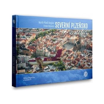 Paprčka Milan: Severní Plzeňsko z nebe