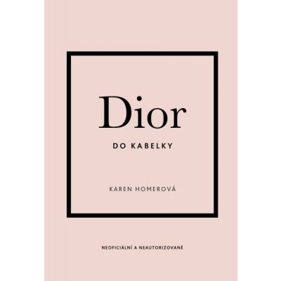 Dior do kabelky - Karen Homerová