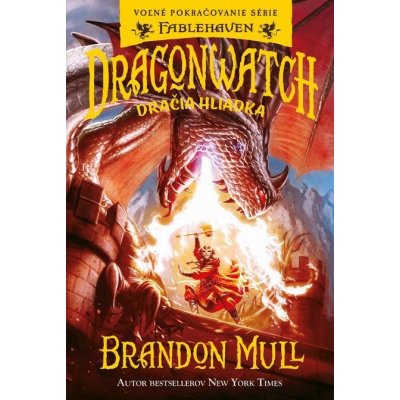 Dragonwatch: Dračia hliadka - Brandon Mull – Zboží Mobilmania