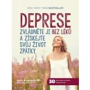 Deprese - Zvládněte ji bez léků a získejte svůj život zpátky - Broganová Kelly, Lobergová Kristina,