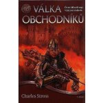 Vládcové obchodu 4 - Válka obchodníků - Stross Charles – Hledejceny.cz