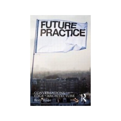 Future Practice - R. Hyde