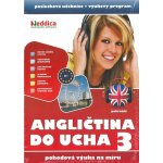 Angličtina do ucha 3 nová – Zboží Mobilmania