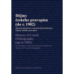 Dějiny českého pravopisu do roku 1902 – Hledejceny.cz